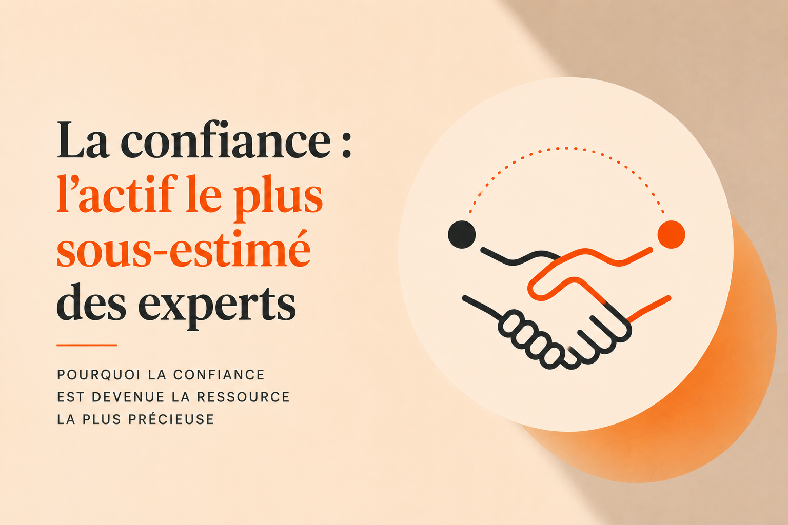 La confiance : l’actif le plus sous-estimé des experts